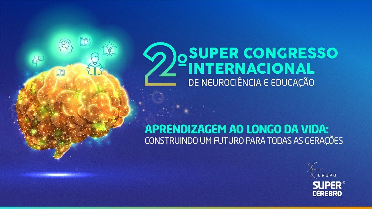 Super Cérebro promove Congresso de Neurociência e Educação | Dino